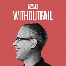 Without Fail, Host – Alex Blumberg